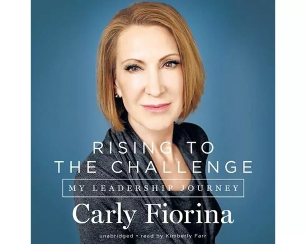 Rising to the Challenge Lib/E: My Leadership Journey