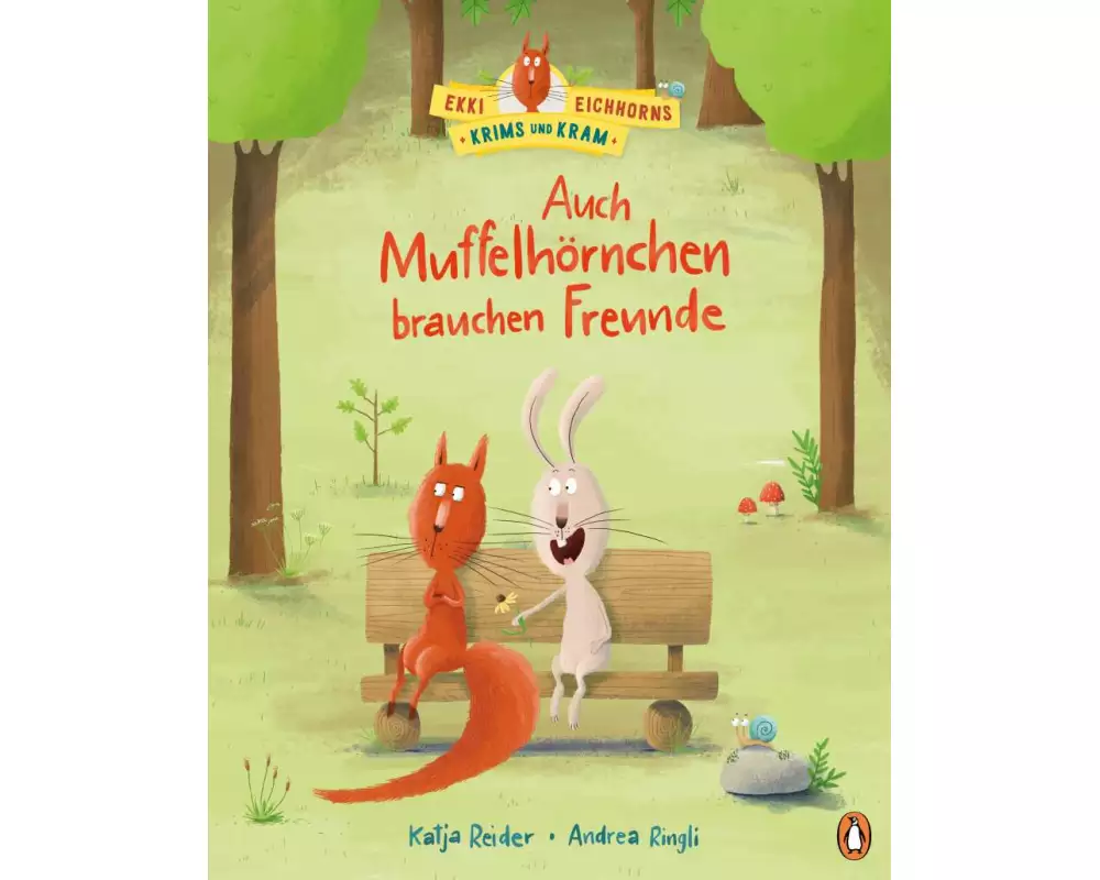 Ekki Eichhorns Krims und Kram - Auch Muffelhörnchen brauchen Freunde