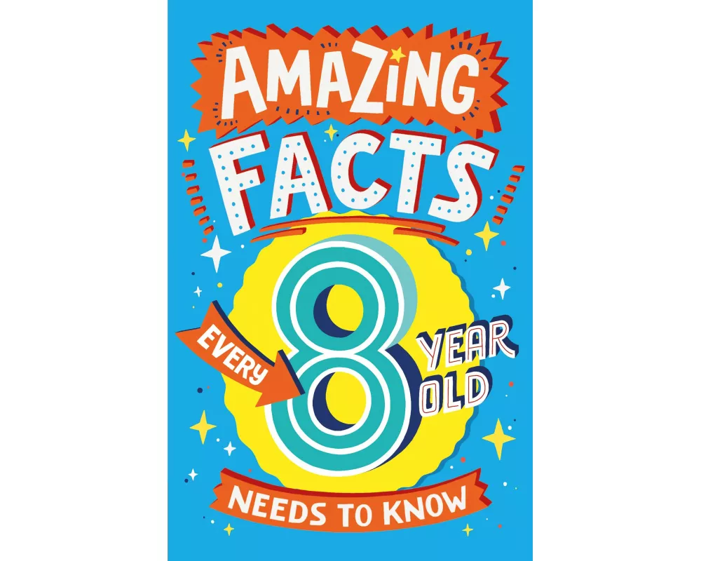 Amazing Facts Every 8 Year Old Needs to Know