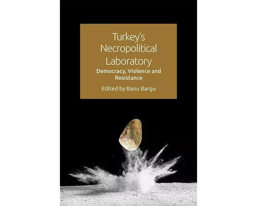 Turkey's Necropolitical Laboratory