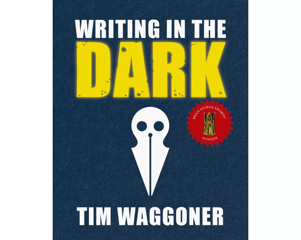 Writing in the Dark