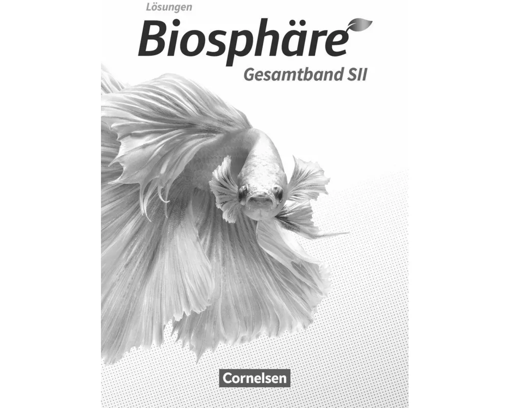 Biosphäre Sekundarstufe II - 2.0, Allgemeine Ausgabe, Gesamtband, Lösungen zum Schülerbuch