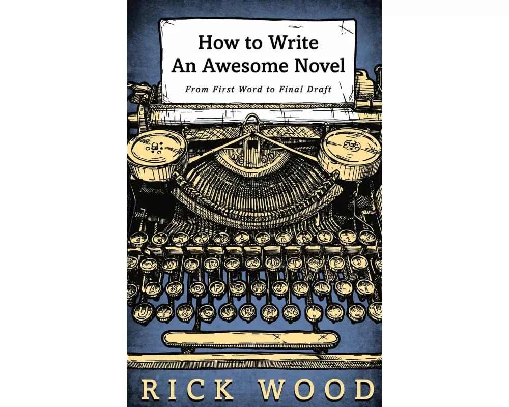 How to Write an Awesome Novel
