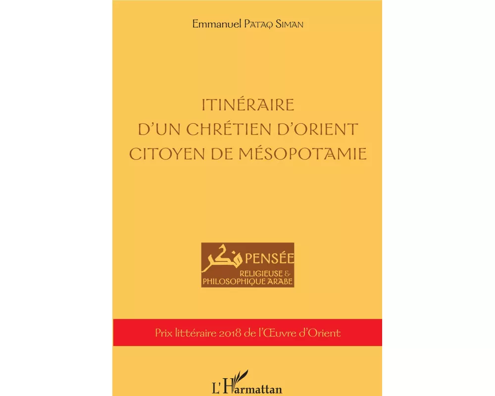 Itinéraire d'un chrétien d'orient citoyen de Mésopotamie