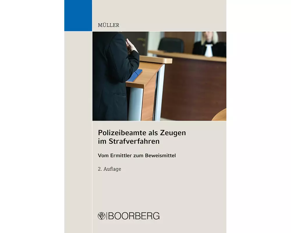 Polizeibeamte als Zeugen im Strafverfahren