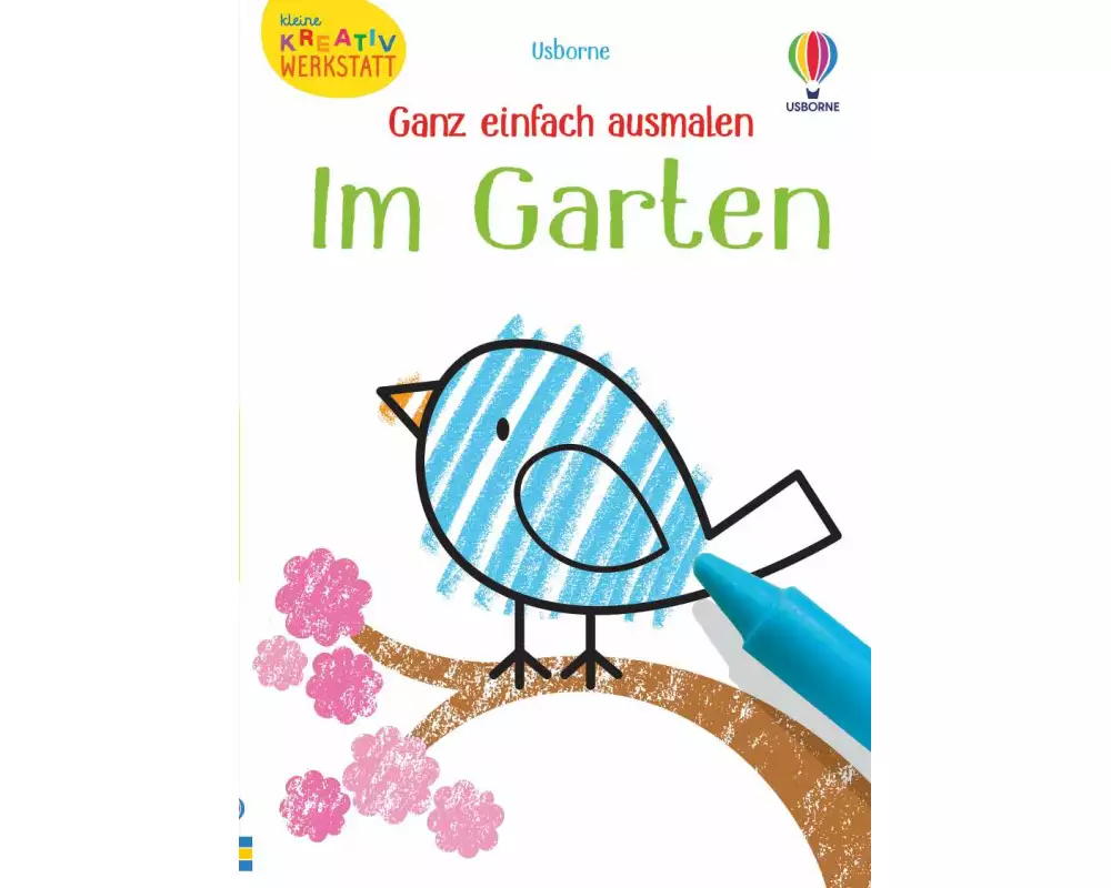 Kleine Kreativ-Werkstatt - Ganz einfach ausmalen: Im Garten