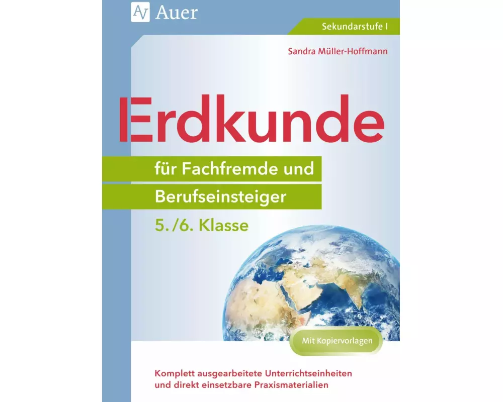Erdkunde für Fachfremde und Berufseinsteiger 5-6