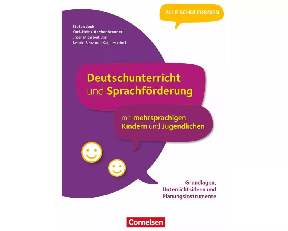 Deutschunterricht und Sprachförderung mit mehrsprachigen Kindern und Jugendlichen, Grundlagen, Unterrichtsideen und Planungsinstrumente, Buch