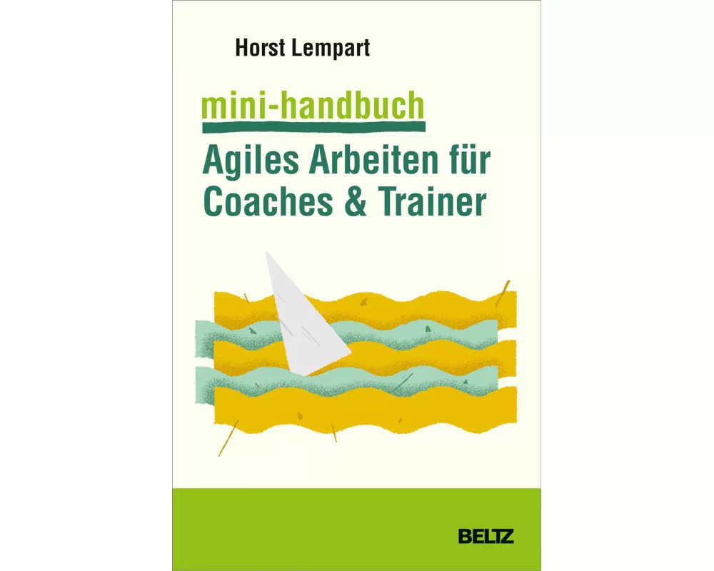 Mini-Handbuch Agiles Arbeiten für Coaches & Trainer