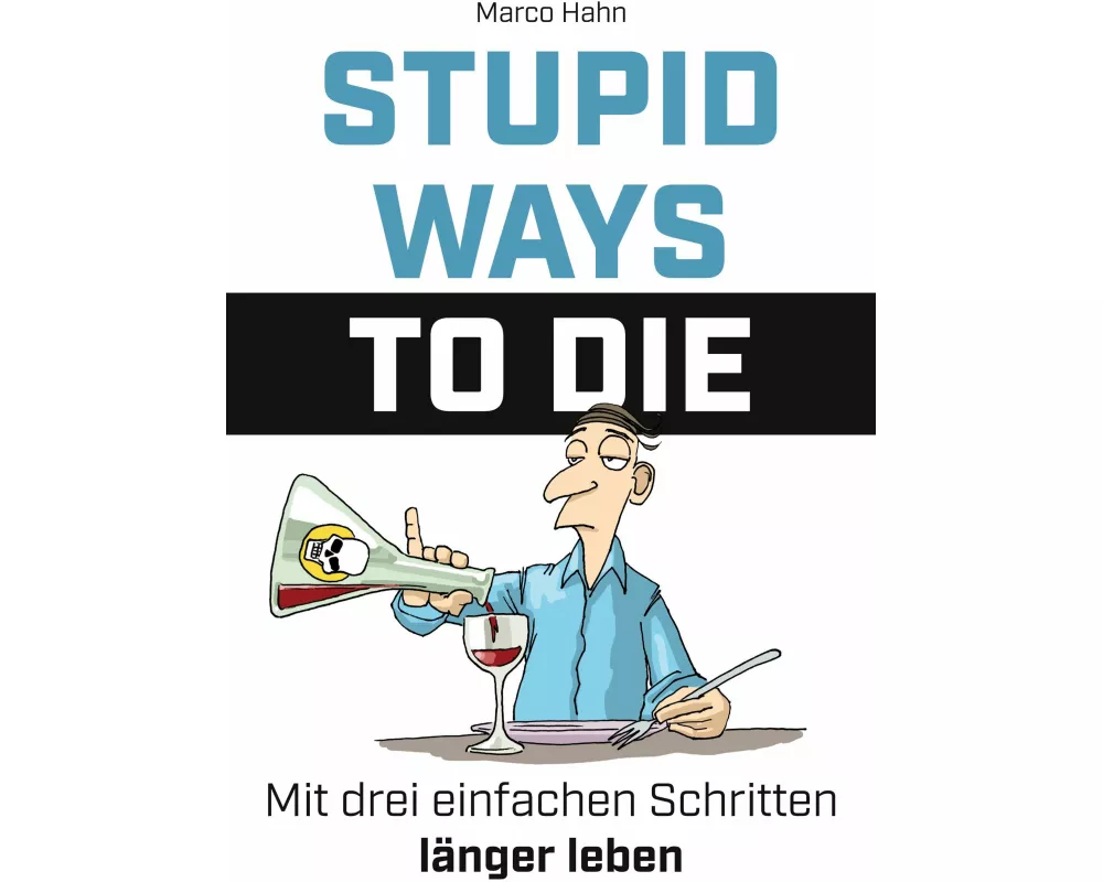 Stupid ways to die