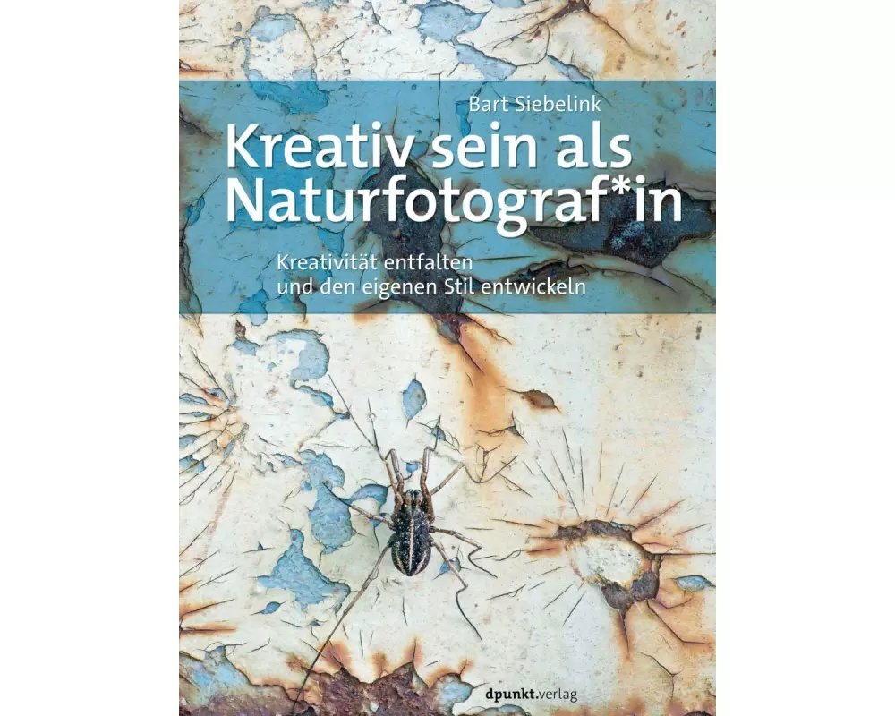 Kreativ sein als Naturfotograf*in