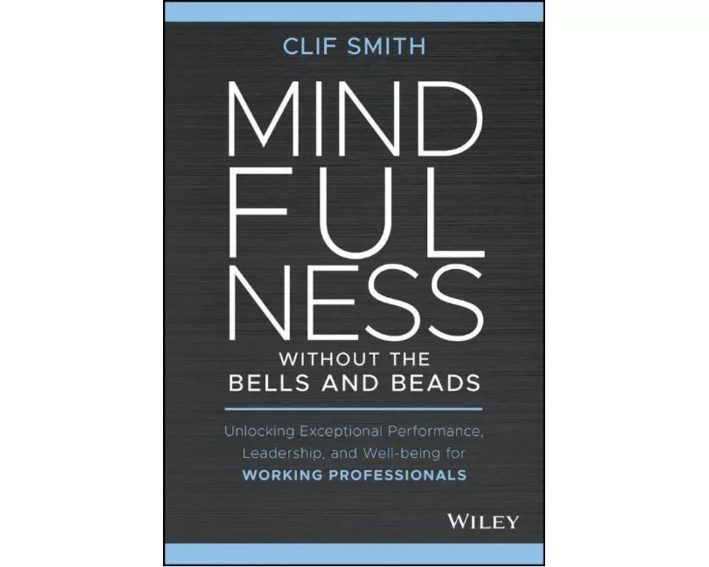 Mindfulness without the Bells and Beads