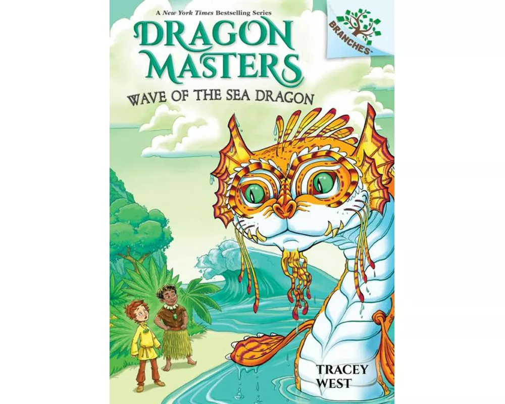 Wave of the Sea Dragon: A Branches Book (Dragon Masters #19)