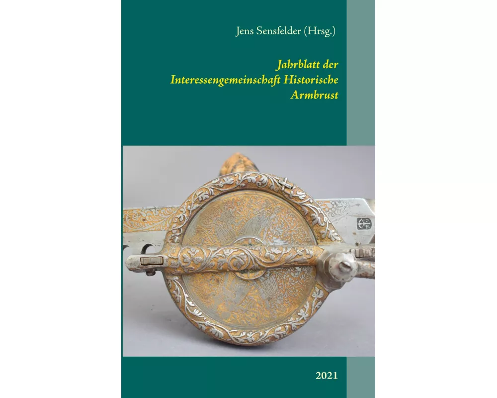 Jahrblatt der Interessengemeinschaft Historische Armbrust