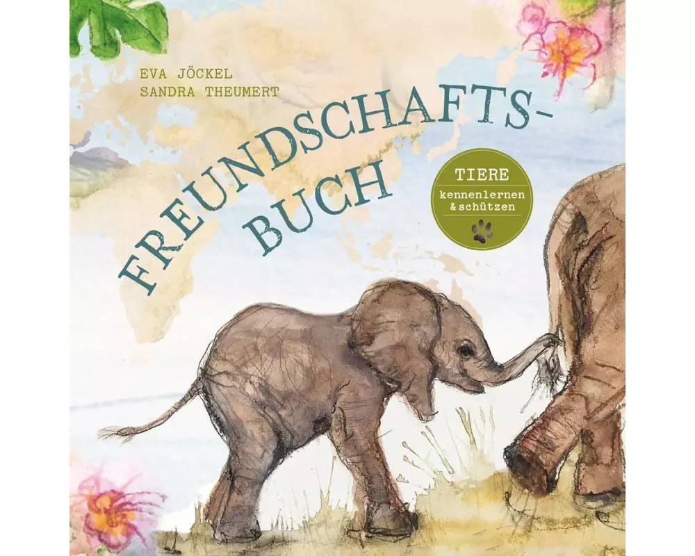 Freundschaftsbuch - Tiere kennenlernen und schützen
