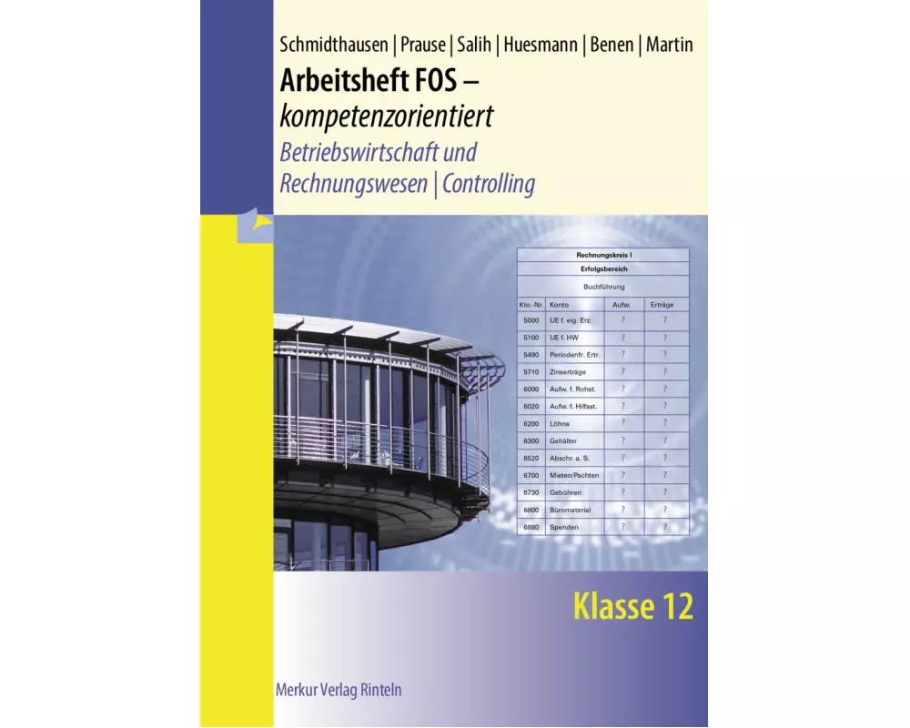 Arbeitsheft FOS - kompetenzorientiert - Betriebswirtschaft und Rechnungswesen | Controlling. Klasse 12