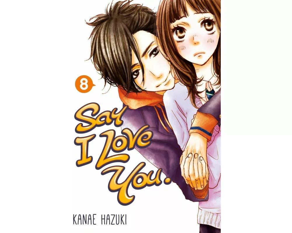 Say I Love You. 8