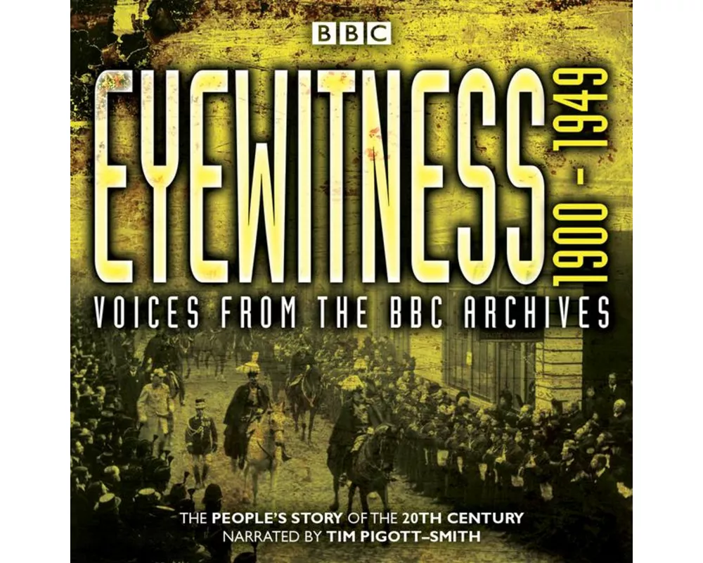 Eyewitness 1900-1949