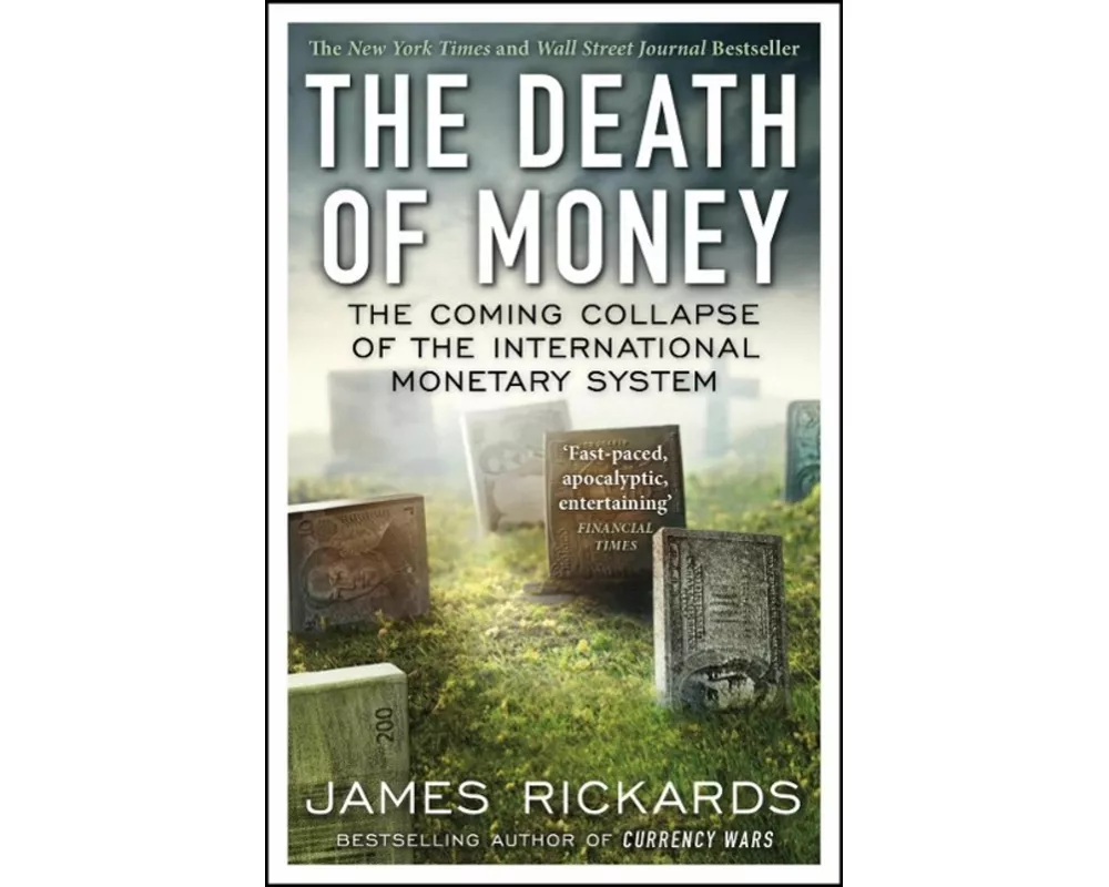 The Death of Money
