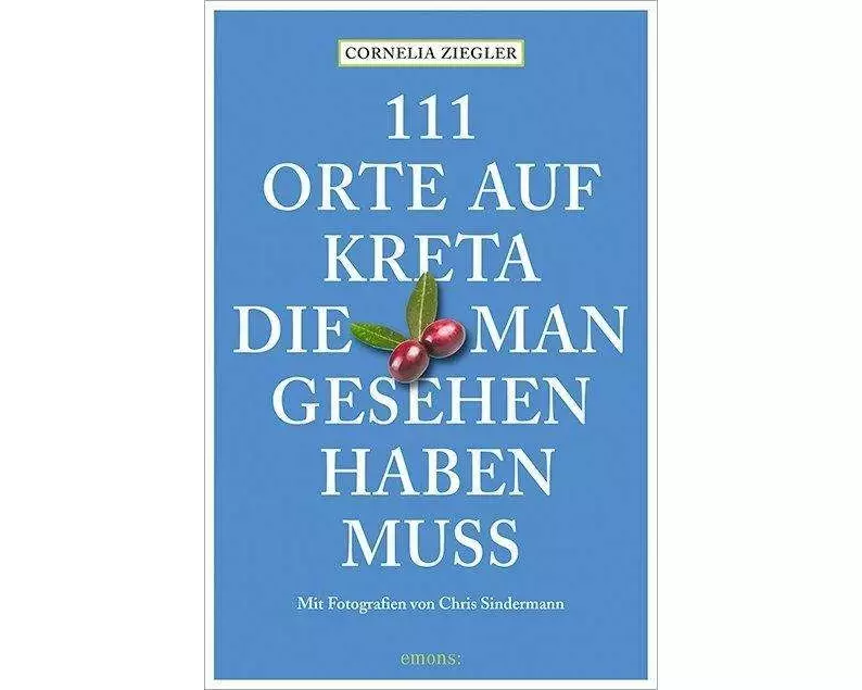 111 Orte auf Kreta, die man gesehen haben muss