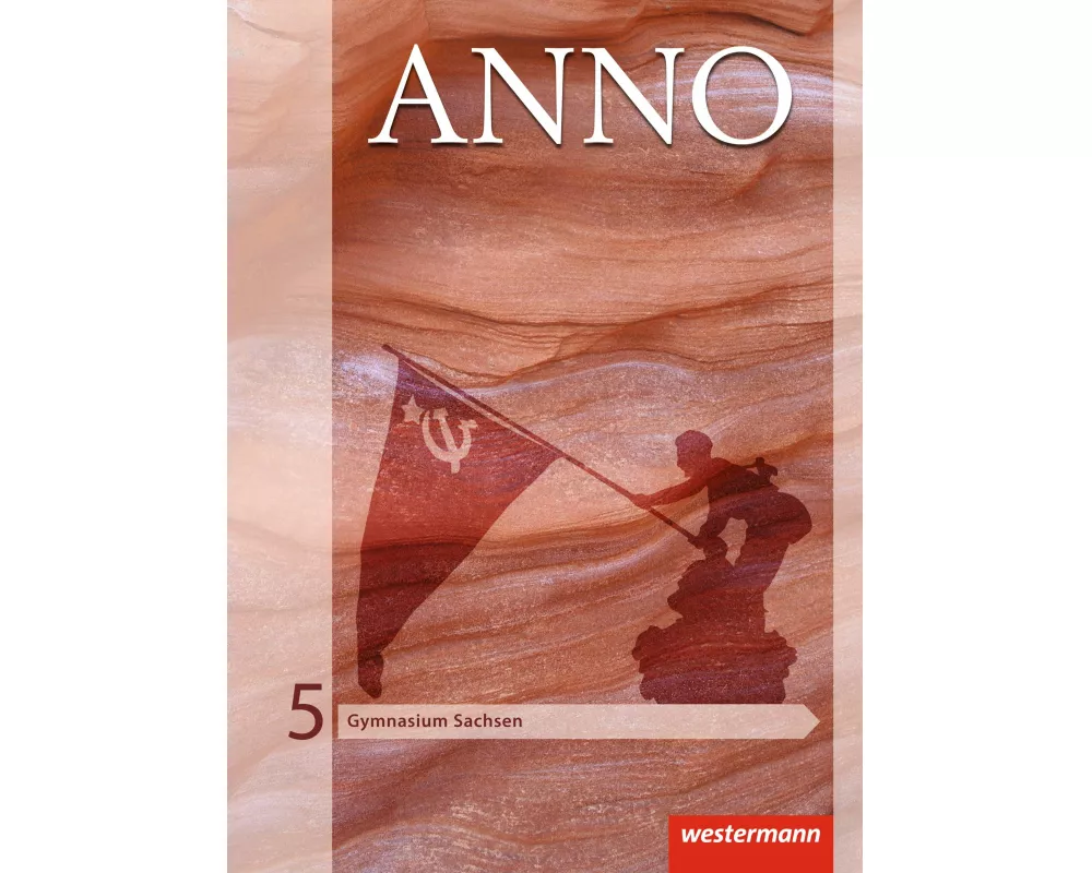 ANNO - Ausgabe 2013 für Gymnasien in Sachsen