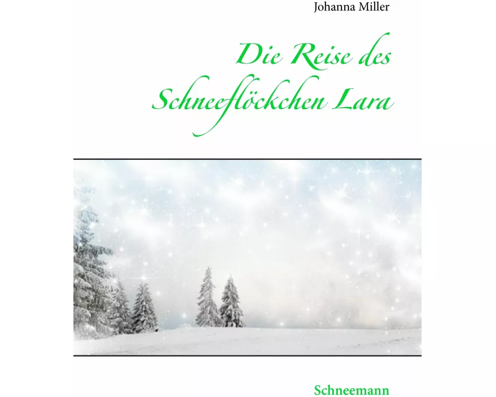 Die Reise des Schneeflöckchens Lara