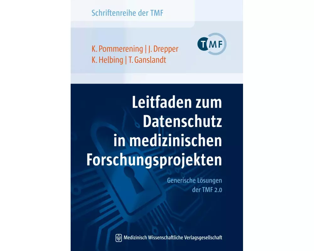 Leitfaden zum Datenschutz in medizinischen Forschungsprojekten