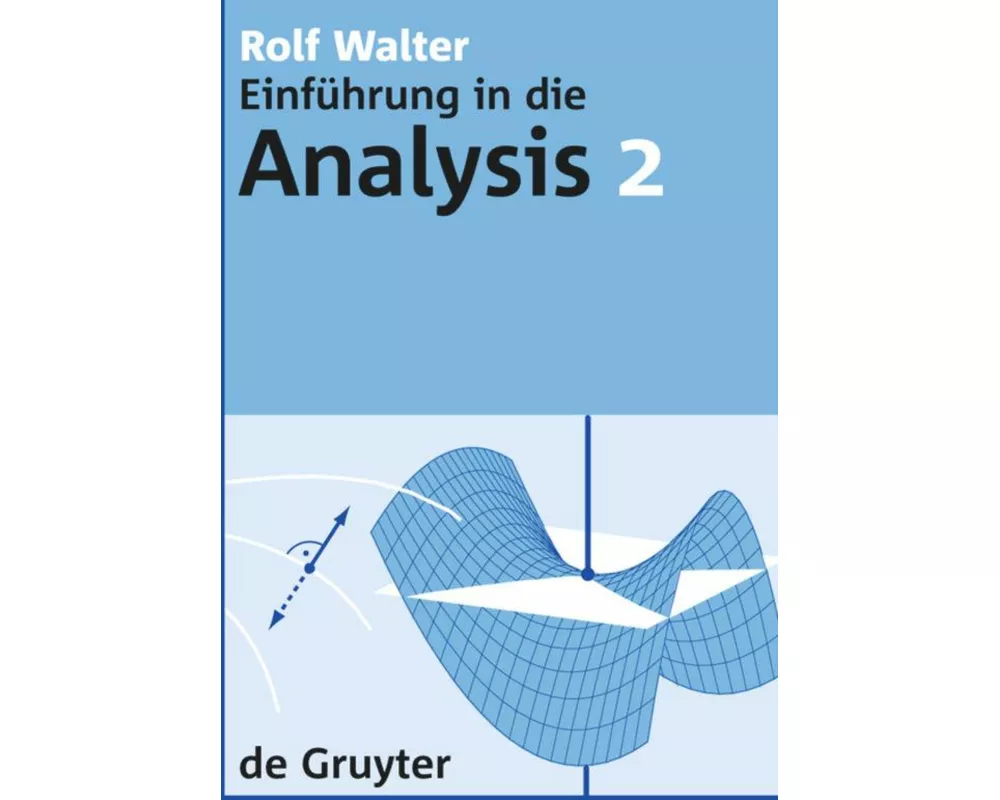 Rolf Walter: Einführung in die Analysis. 2