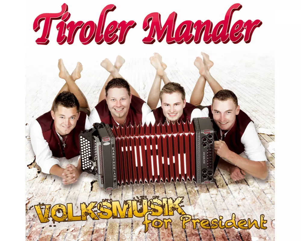 Volksmusik for President