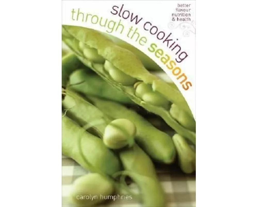 Slow Cooking Through the Seasons