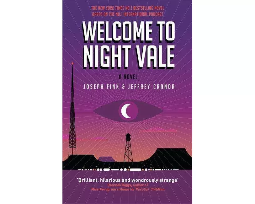 Welcome to Night Vale: A Novel