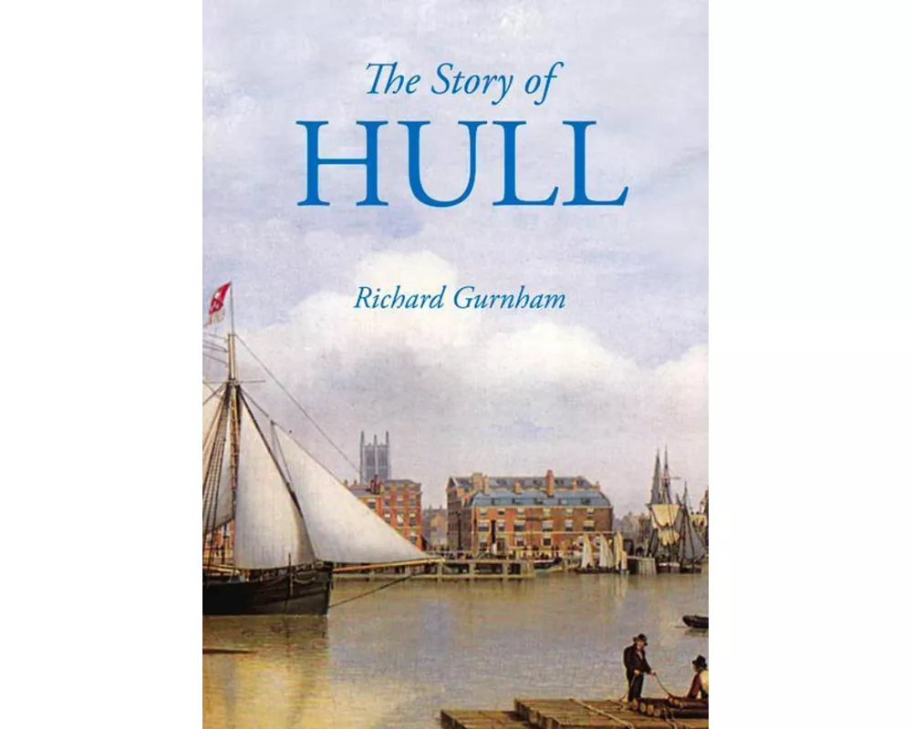 The Story of Hull