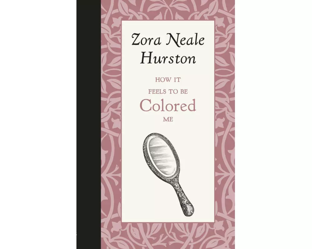 How It Feels to Be Colored Me