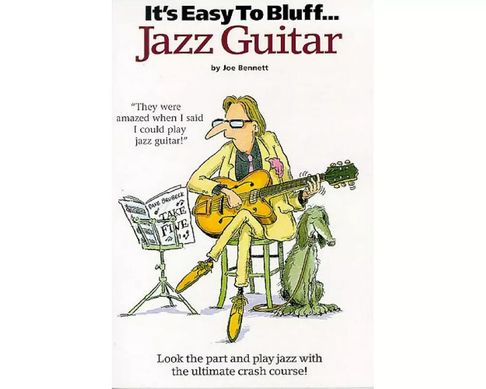 It's Easy To Bluff... Jazz Guitar