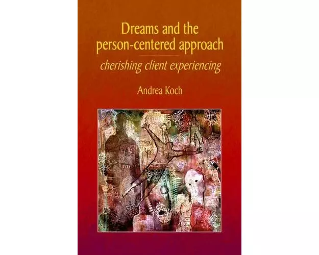 Dreams and the Person-centered Approach