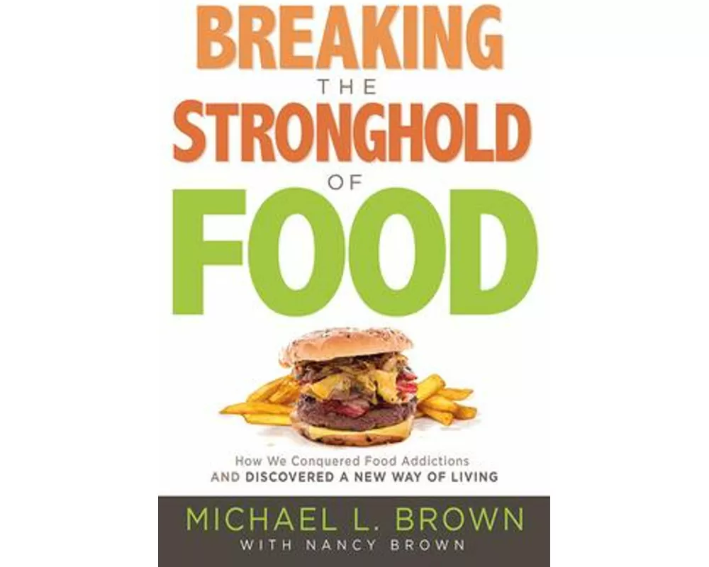 Breaking the Stronghold of Food