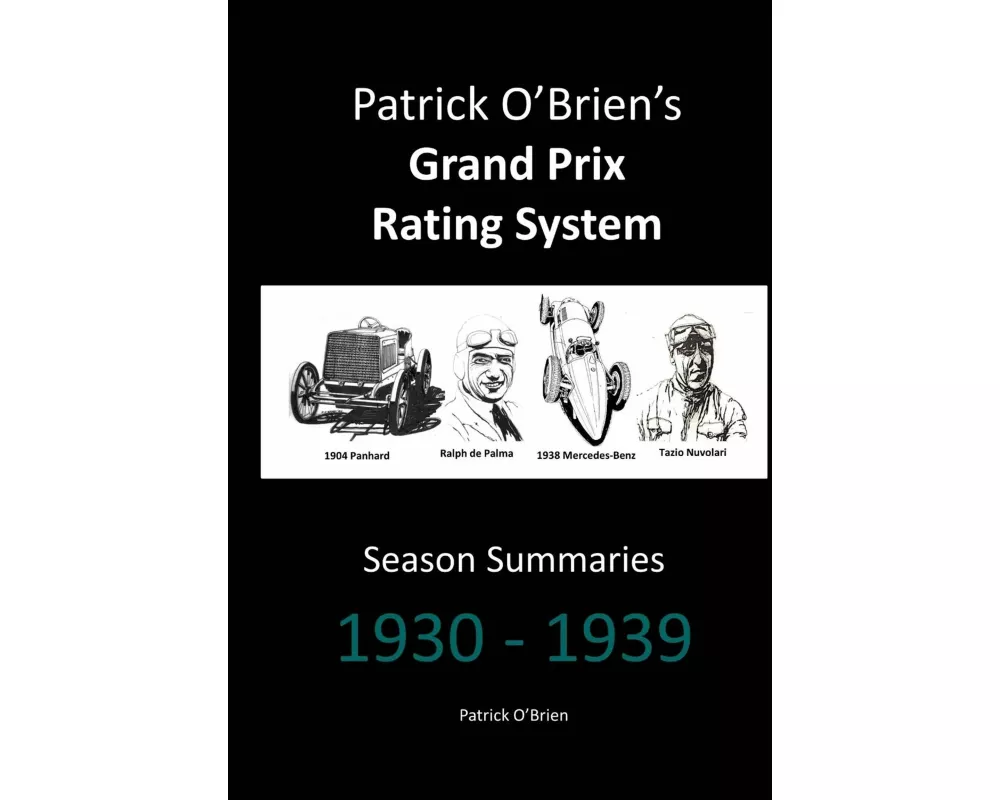 Patrick O'brien's Grand Prix Rating System: Season Summaries 1930-1939