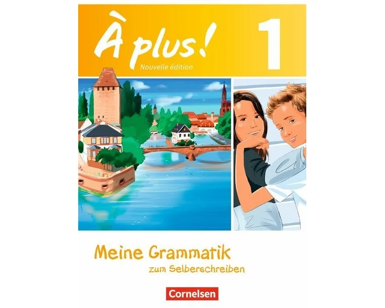 À plus ! - Französisch als 1. und 2. Fremdsprache - Ausgabe ab 2012 - Band 1