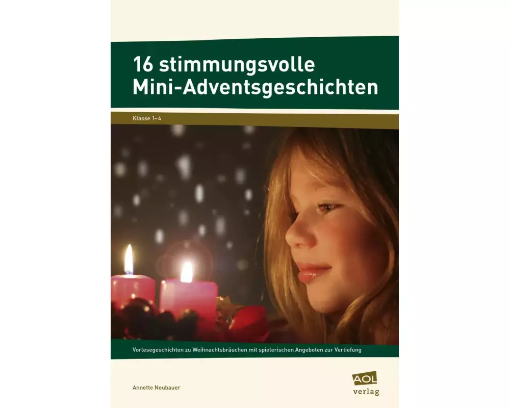 16 stimmungsvolle Mini-Adventsgeschichten