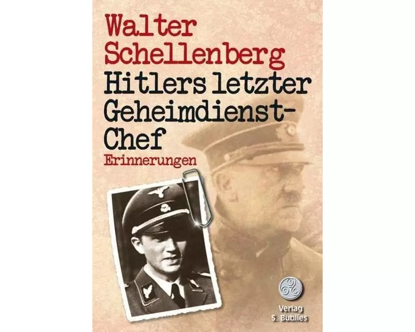 Hitlers letzter Geheimdienstchef