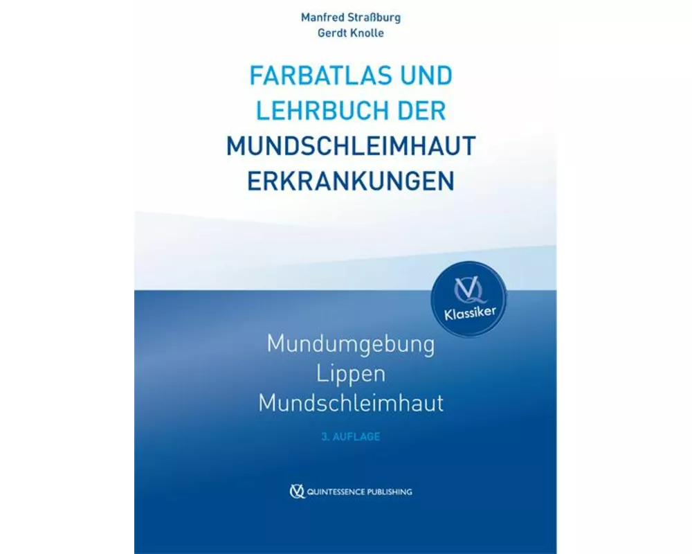 Farbatlas und Lehrbuch der Mundschleimhauterkrankungen