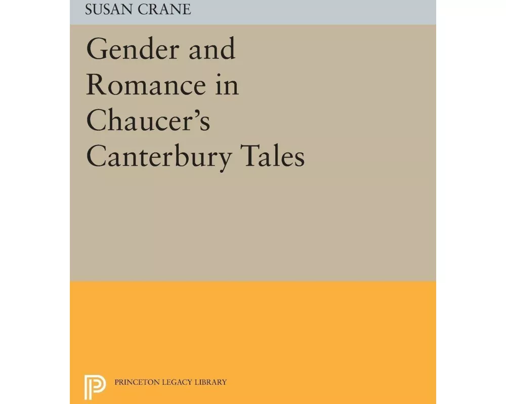 Gender and Romance in Chaucer's Canterbury Tales