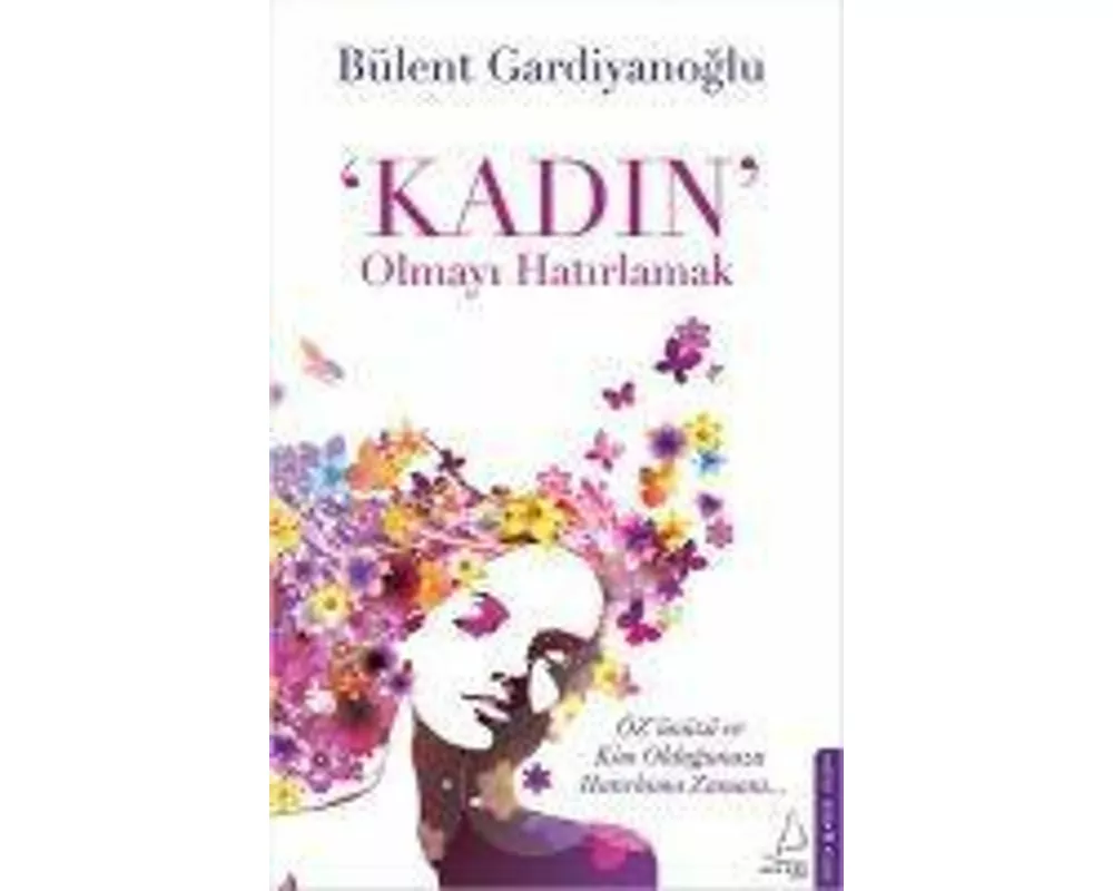 Kadin Olmayi Hatirlamak