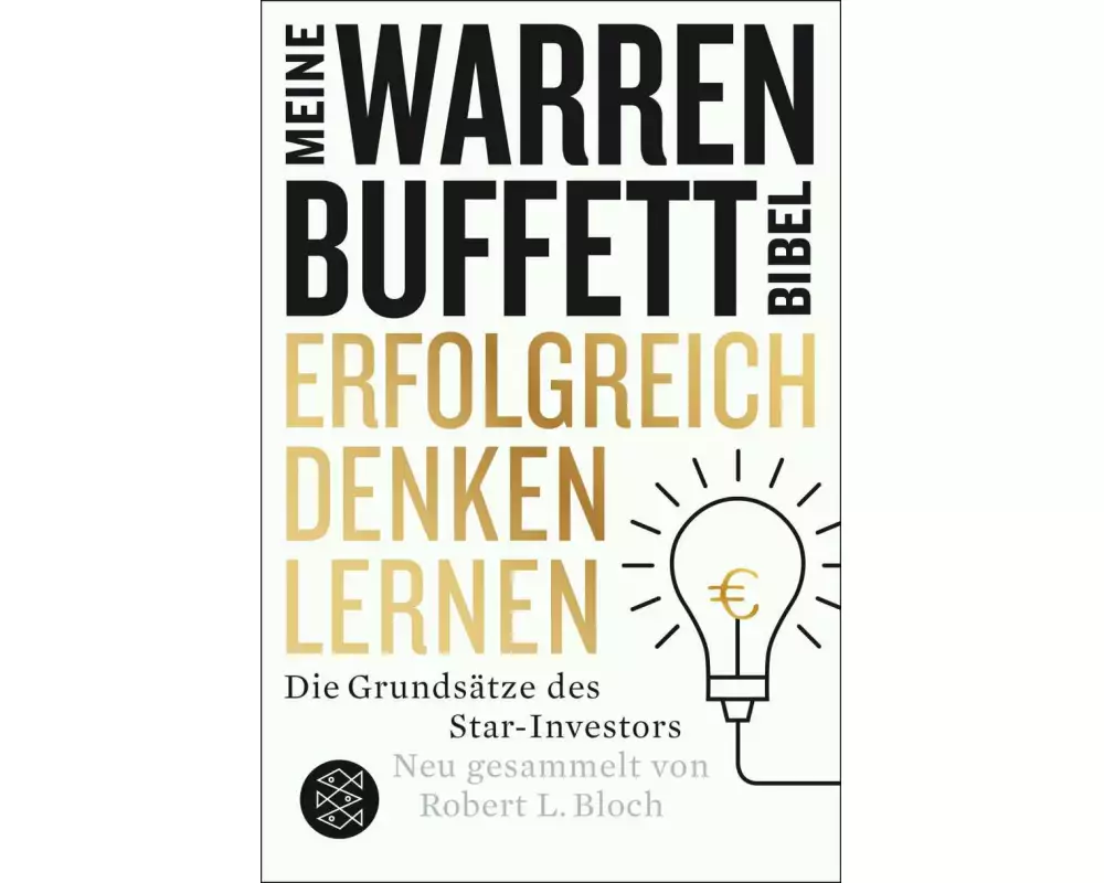 Erfolgreich denken lernen - Meine Warren-Buffett-Bibel