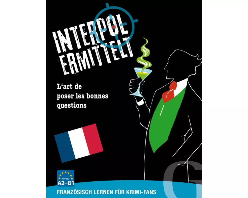Interpol ermittelt - Französisch lernen für Krimi-Fans