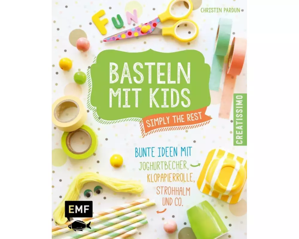 Basteln mit Kids – Simply the Rest