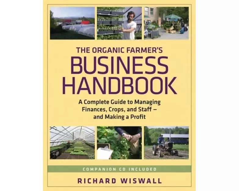 The Organic Farmer's Business Handbook