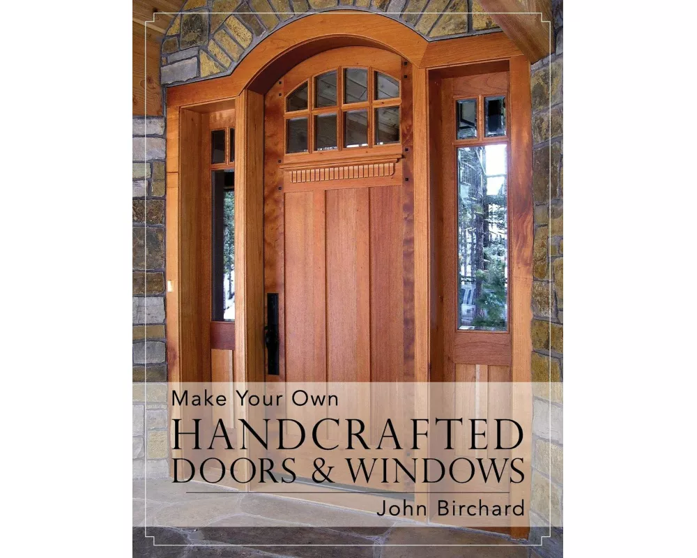 Make Your Own Handcrafted Doors & Windows