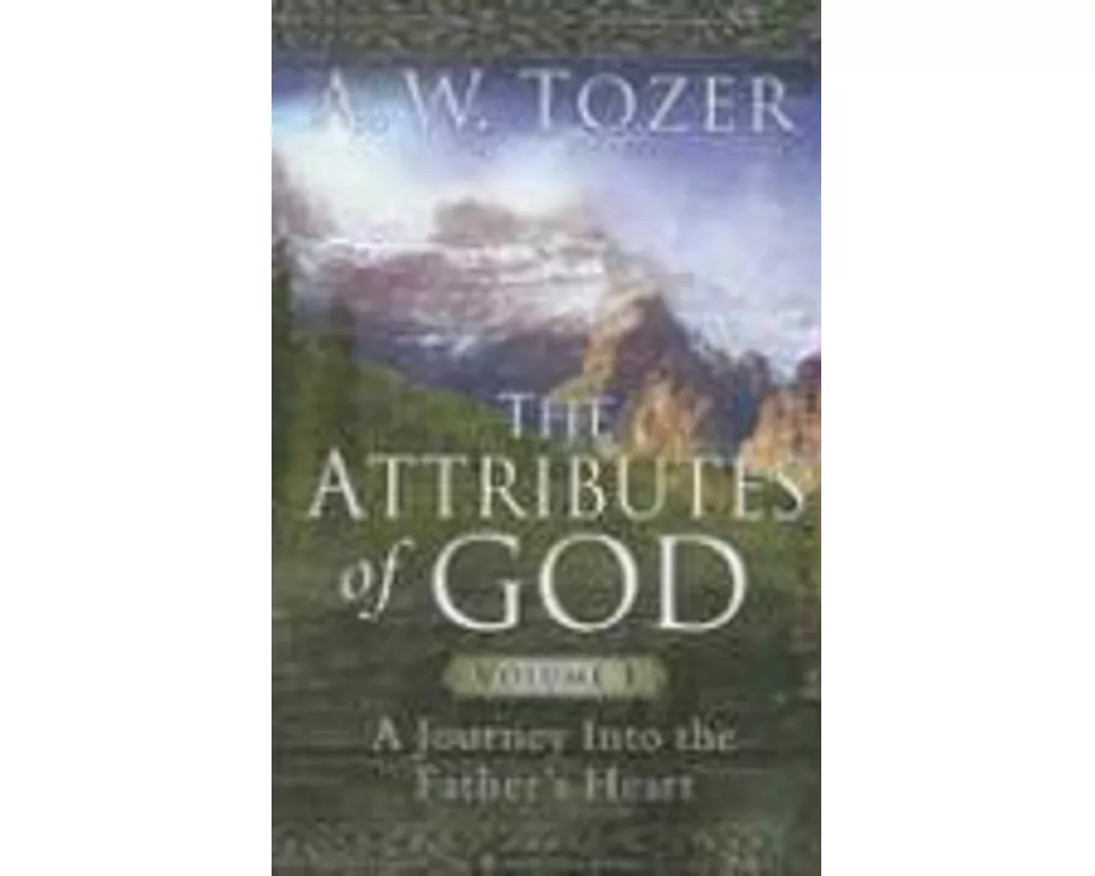 The Attributes of God Volume 1