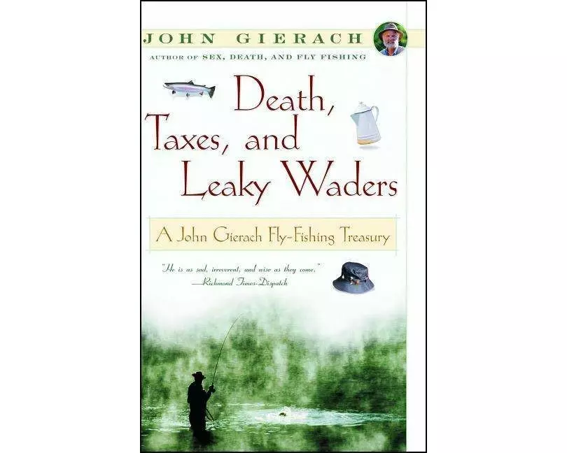 Death, Taxes, and Leaky Waders